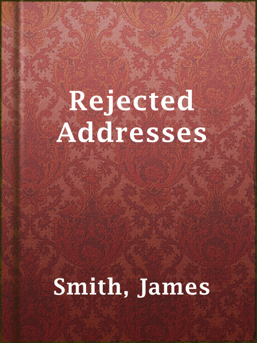 Title details for Rejected Addresses by James Smith - Available
